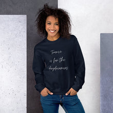 Load image into Gallery viewer, 'Trance Is For The Daydreamers' Unisex Sweatshirt (Black, Navy)
